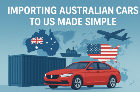 importing australian cars to us