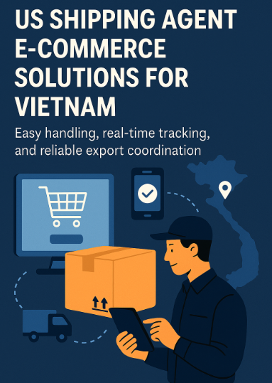 us shipping agent e-commerce solutions for vietnam